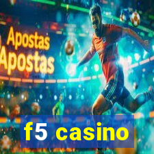 f5 casino