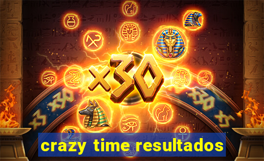 crazy time resultados