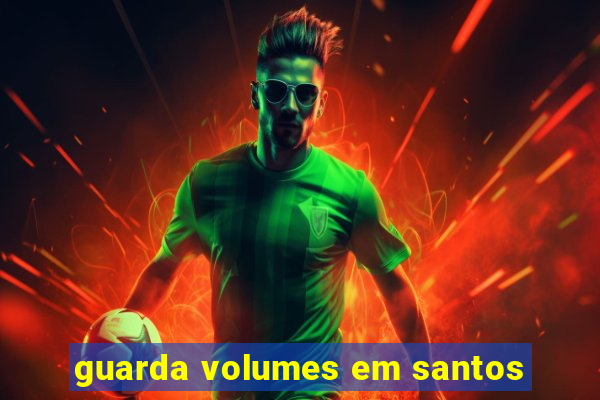 guarda volumes em santos