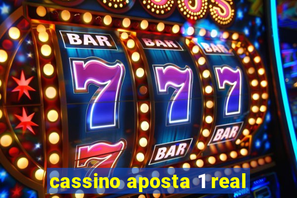 cassino aposta 1 real