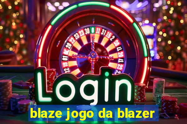 blaze jogo da blazer