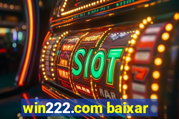 win222.com baixar