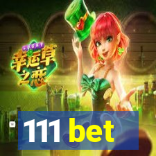 111 bet