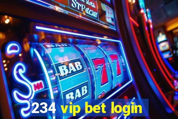 234 vip bet login