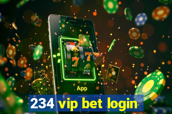 234 vip bet login