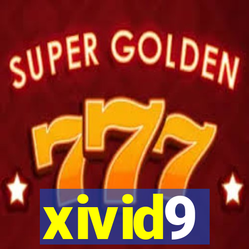 xivid9