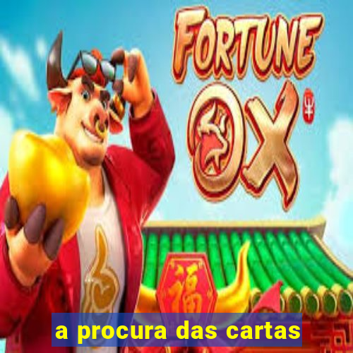 a procura das cartas