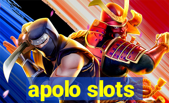 apolo slots