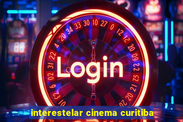 interestelar cinema curitiba