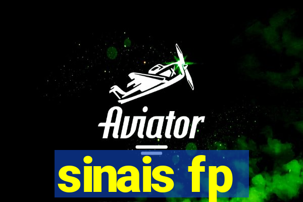 sinais fp