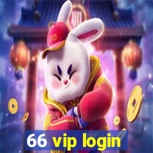 66 vip login