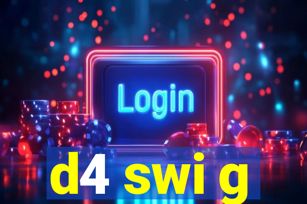 d4 swi g