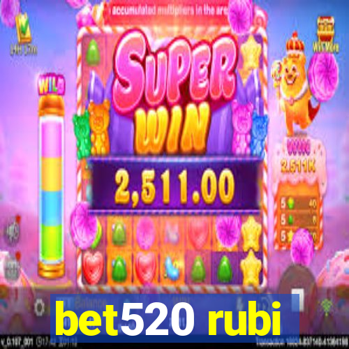 bet520 rubi