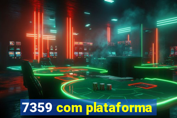 7359 com plataforma