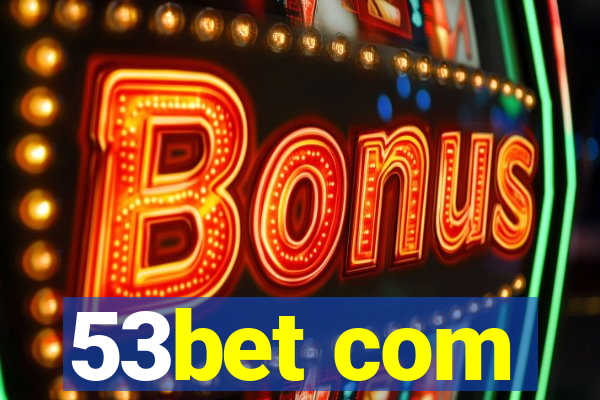 53bet com