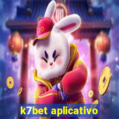 k7bet aplicativo