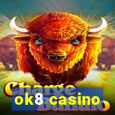 ok8 casino