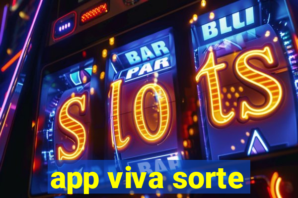 app viva sorte