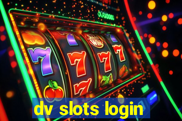 dv slots login