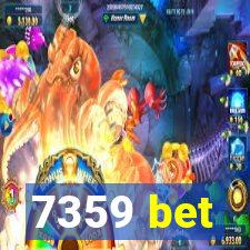 7359 bet