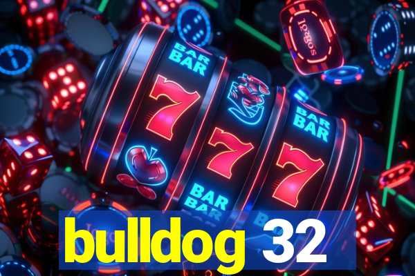 bulldog 32