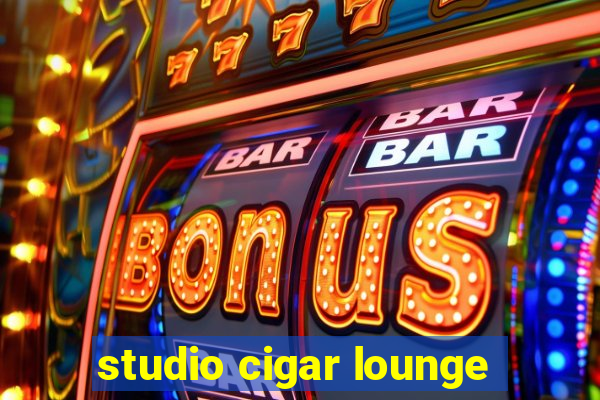 studio cigar lounge