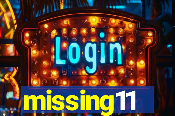 missing11