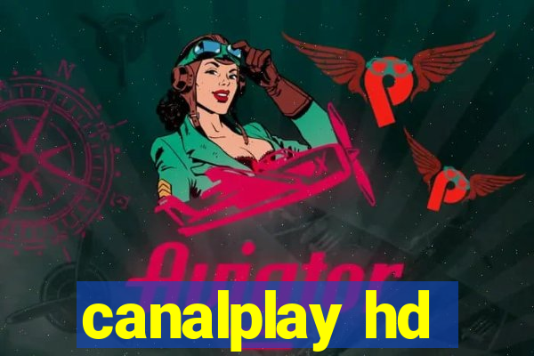 canalplay hd