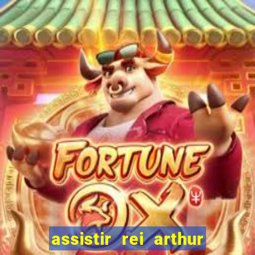 assistir rei arthur 2004 online grátis