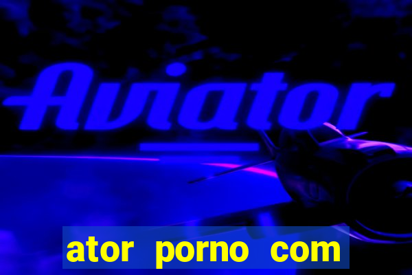 ator porno com tatuagem chelsea