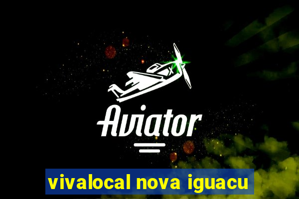 vivalocal nova iguacu