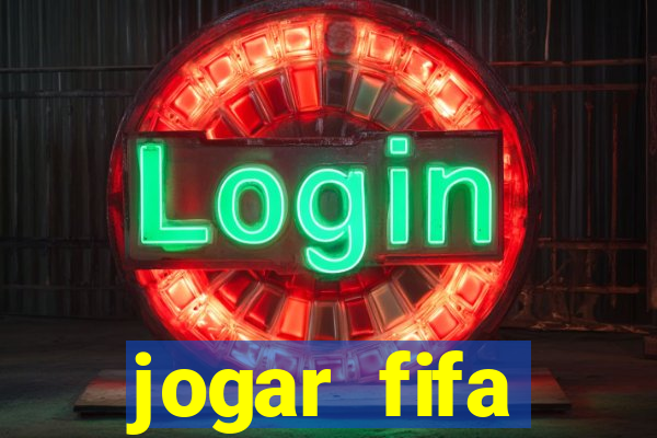 jogar fifa apostando dinheiro