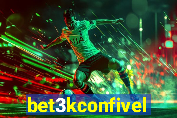 bet3kconfivel