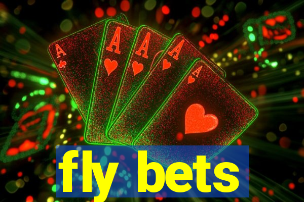 fly bets