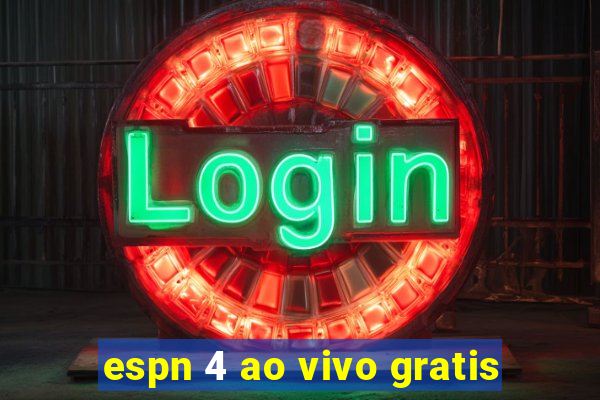 espn 4 ao vivo gratis