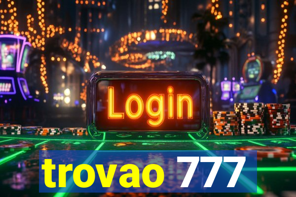 trovao 777