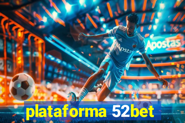 plataforma 52bet