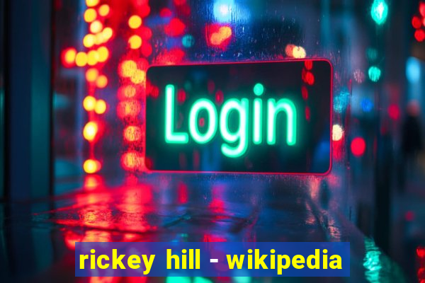 rickey hill - wikipedia