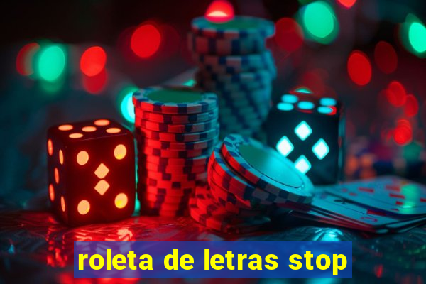 roleta de letras stop