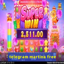 telegram martina free