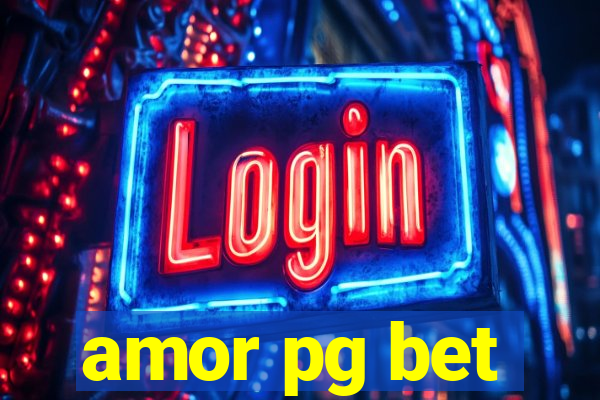 amor pg bet