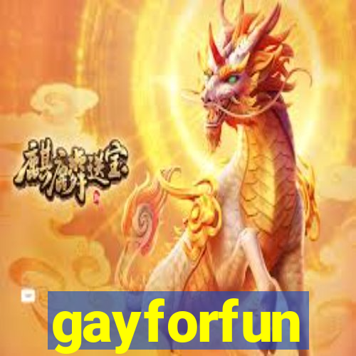 gayforfun