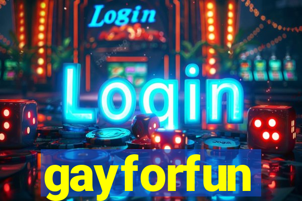 gayforfun