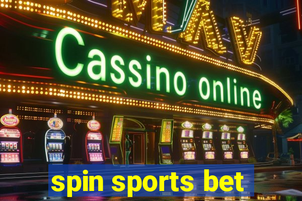 spin sports bet