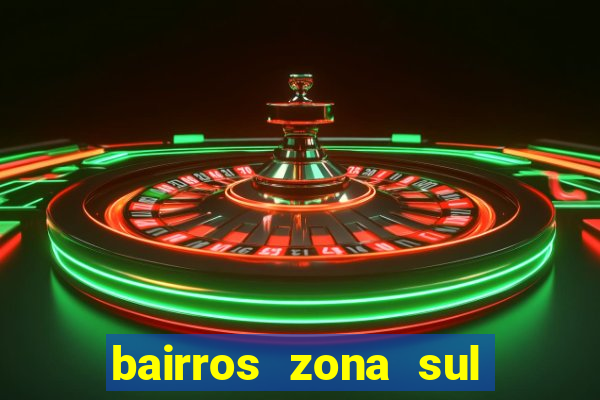 bairros zona sul porto alegre