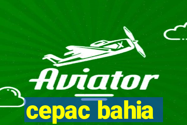 cepac bahia