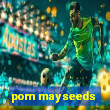 porn mayseeds