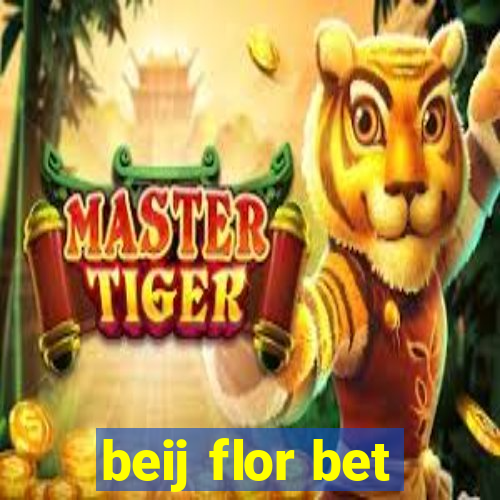 beij flor bet