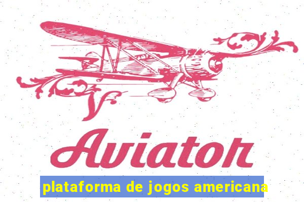 plataforma de jogos americana