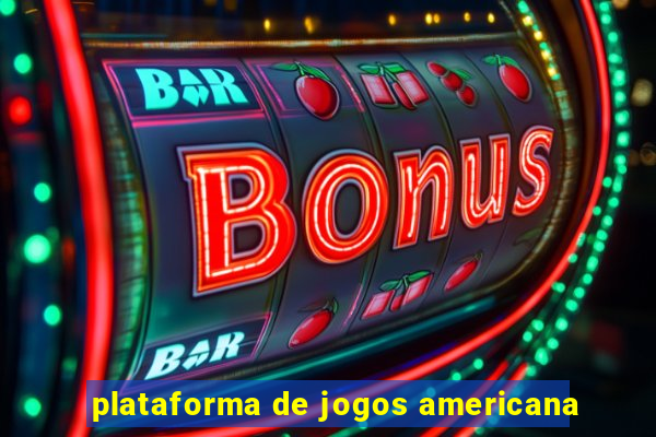 plataforma de jogos americana